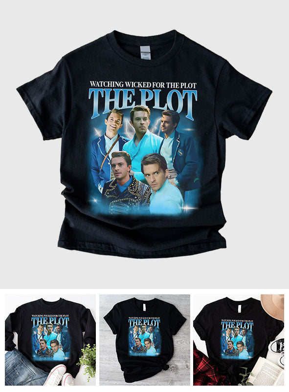 Watching The Movie For The Plot - T-shirt And Hoodie