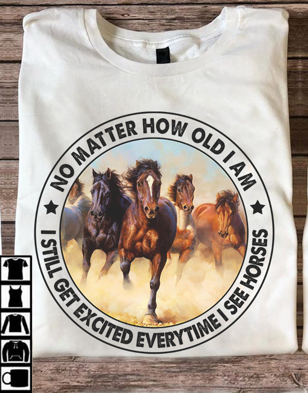 Everytime I See Horses Horse T-shirt and Hoodie 0523