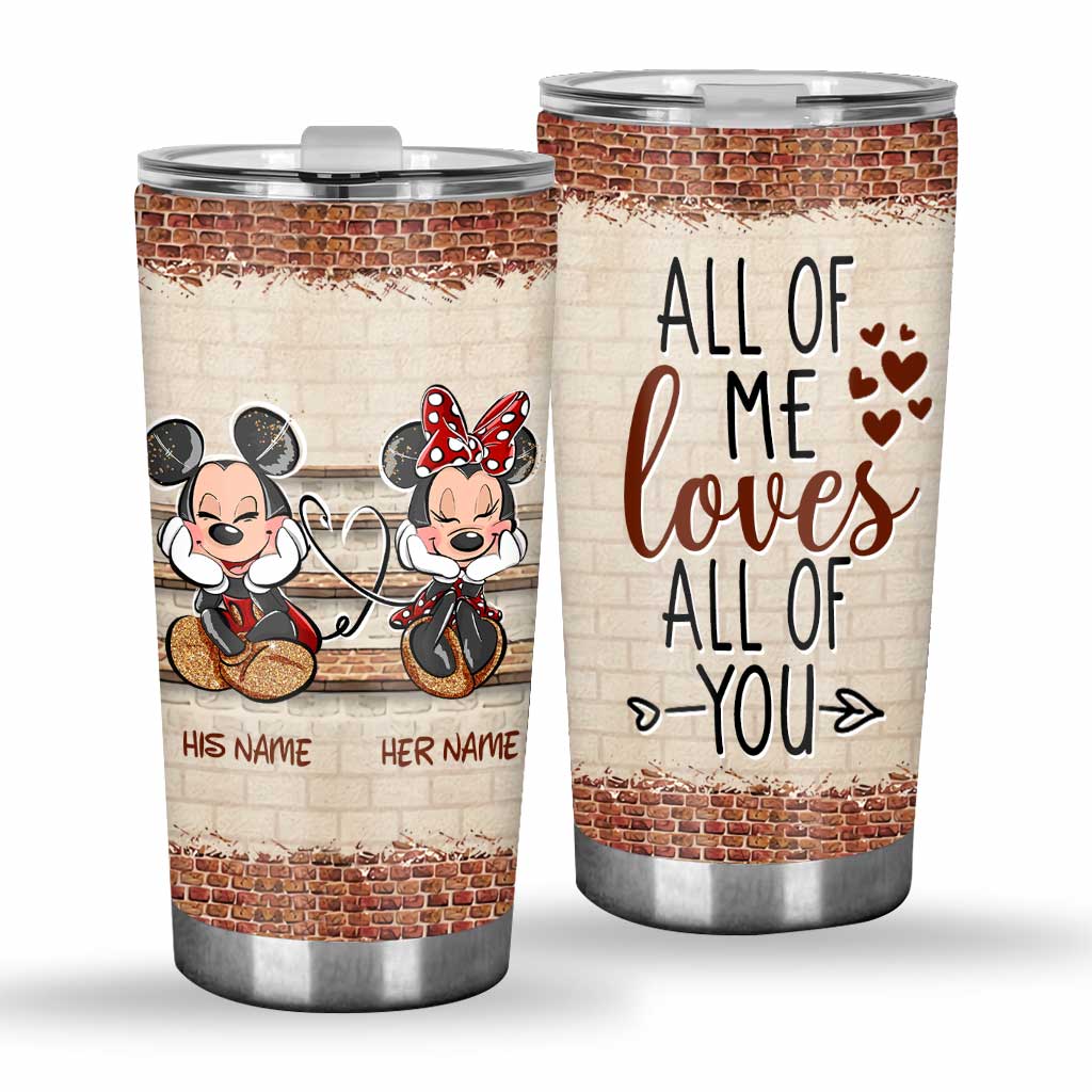 All Of Me - Personalized Mouse Tumbler