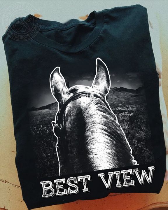 Best View Horse T-shirt and Hoodie 0523
