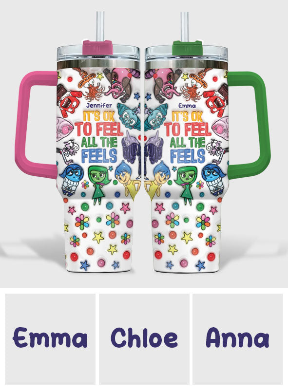 It's Ok To Feel All The Feels - Personalized Mouse Tumbler With Handle