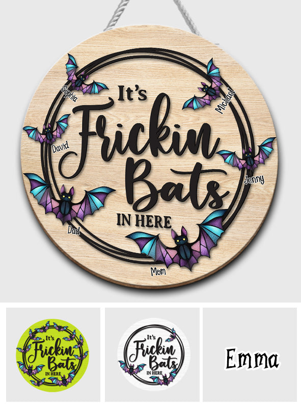 It's Freaking Bats In Here - Personalized Family Round Wood Sign