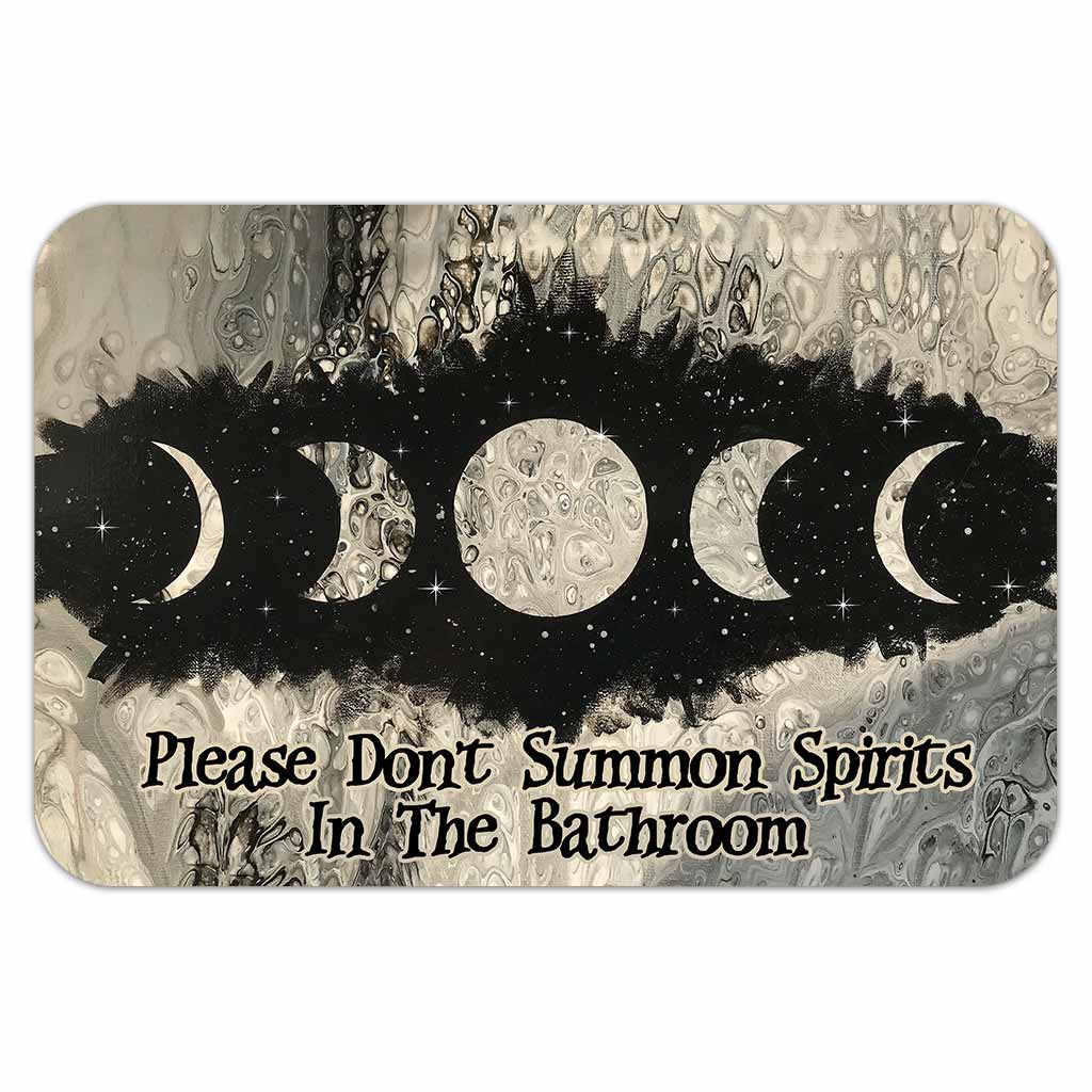 Please Don't Summon Spirits In The Bathroom - Witch Bath Mat