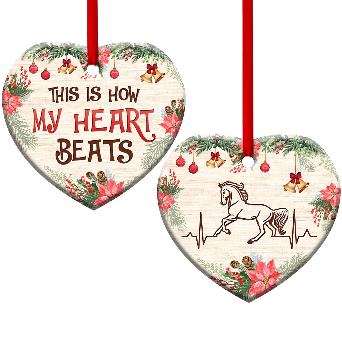 This Is How My Heart Beats - Horse Ornament (Printed On Both Sides) 1022