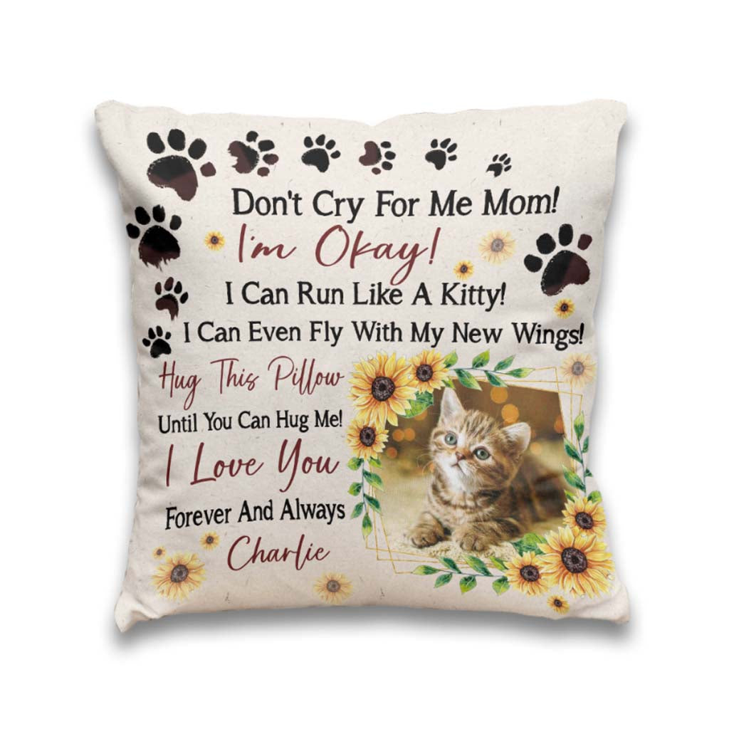 Don't Cry For Me Mom - Personalized Mother's Day Cat Throw Pillow
