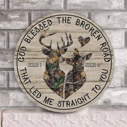 God Blessed The Broken Road That - Personalized Hunting Round Wood Sign