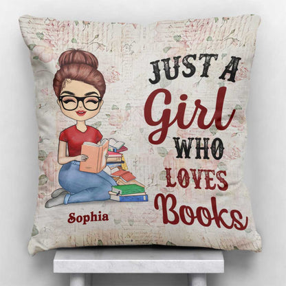 Just A Girl Who Loves Books - Personalized Book Throw Pillow