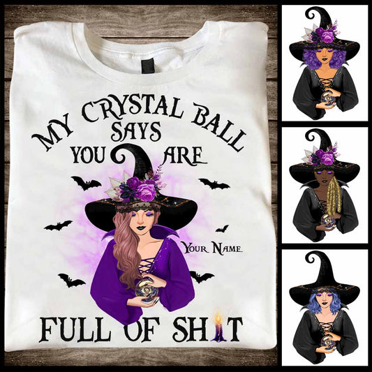 My Crystal Ball Says - Personalized Witch T-shirt and Hoodie