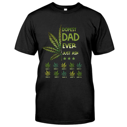 Dopest Dad Ever - Gift for dad, grandma, grandpa, mom, uncle, aunt, brother, sister - Personalized T-shirt And Hoodie