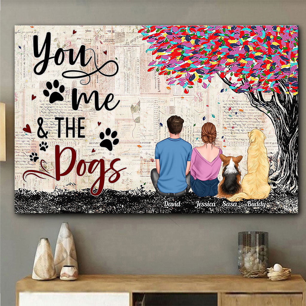You And Me And The Dogs - Personalized Dog Canvas And Poster