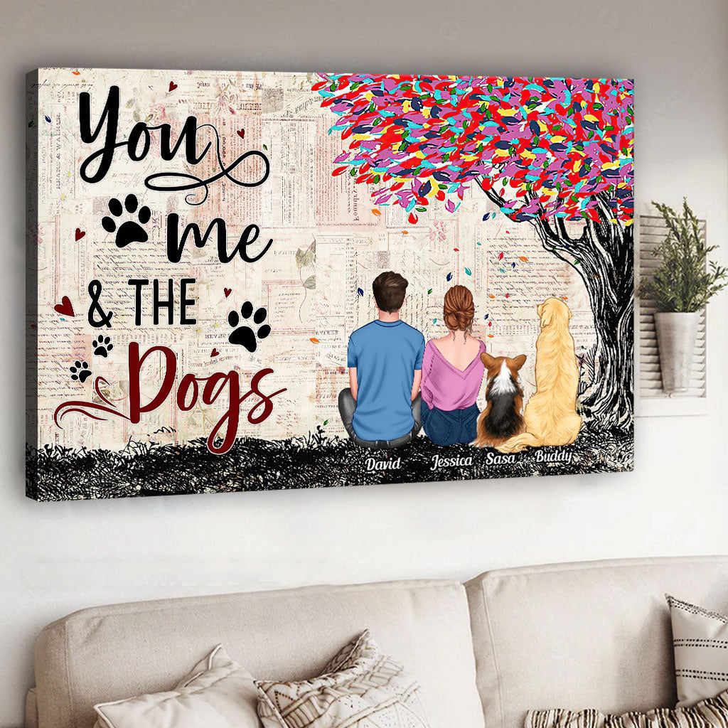 You And Me And The Dogs - Personalized Dog Canvas And Poster