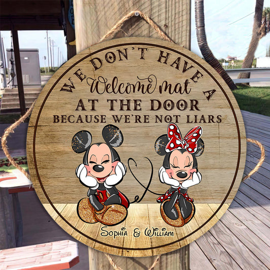 We Don't Have A Welcome Mat At Our Door - Personalized Couple Mouse Round Wood Sign
