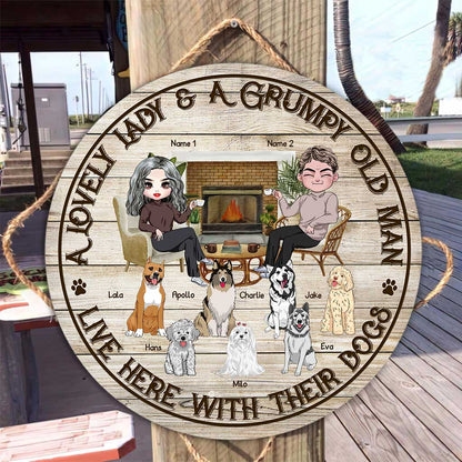 A Lovely Lady And A Grumpy Old Man - Personalized Dog Round Wood Sign