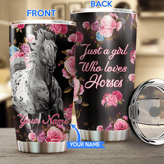 Just A Girl Who Loves Horse Personalized Horse Tumbler 0523