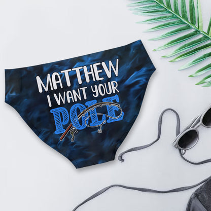 I Want Your Pole - Personalized Fishing Women Briefs