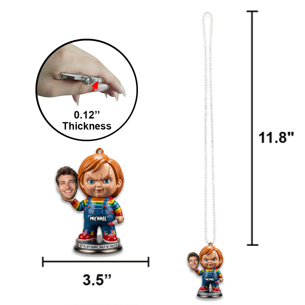 Sit Down Hold On - Personalized Horror Character Car Ornament