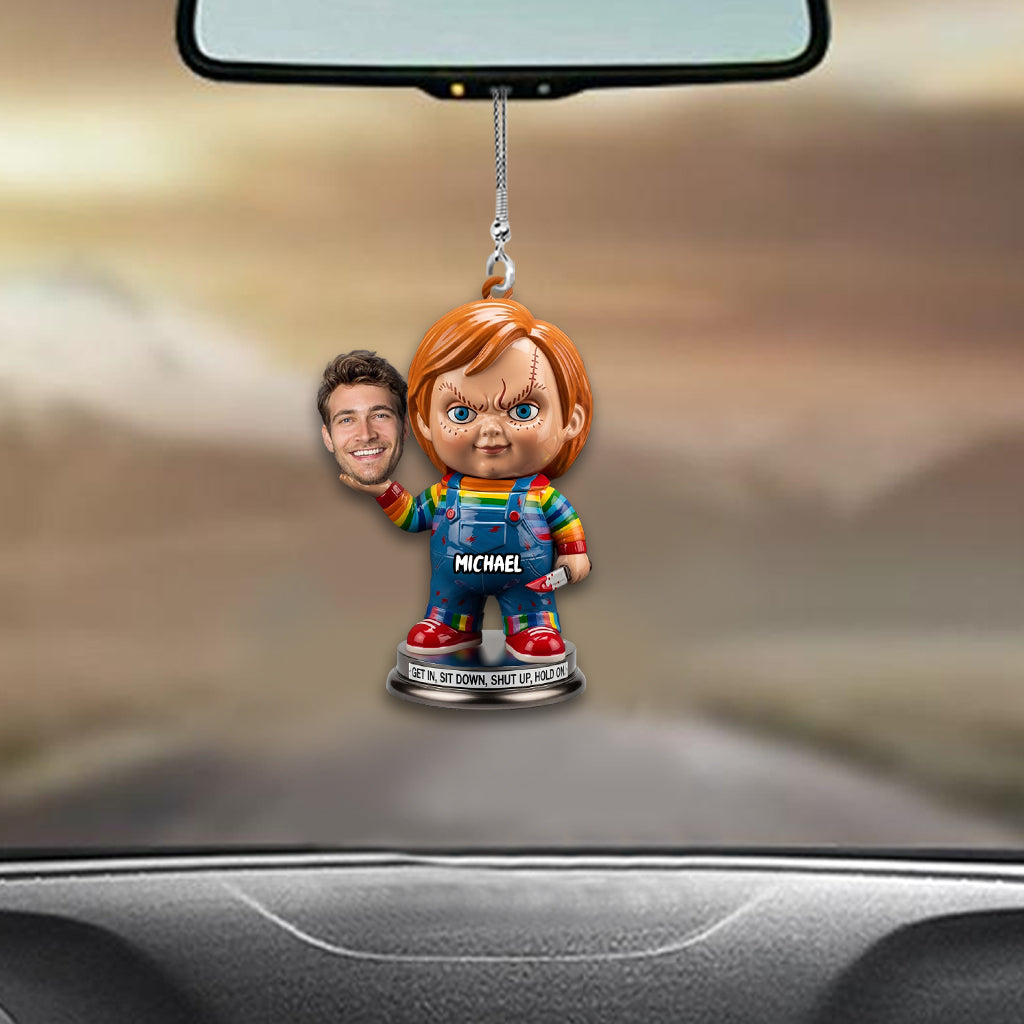 Sit Down Hold On - Personalized Horror Character Car Ornament