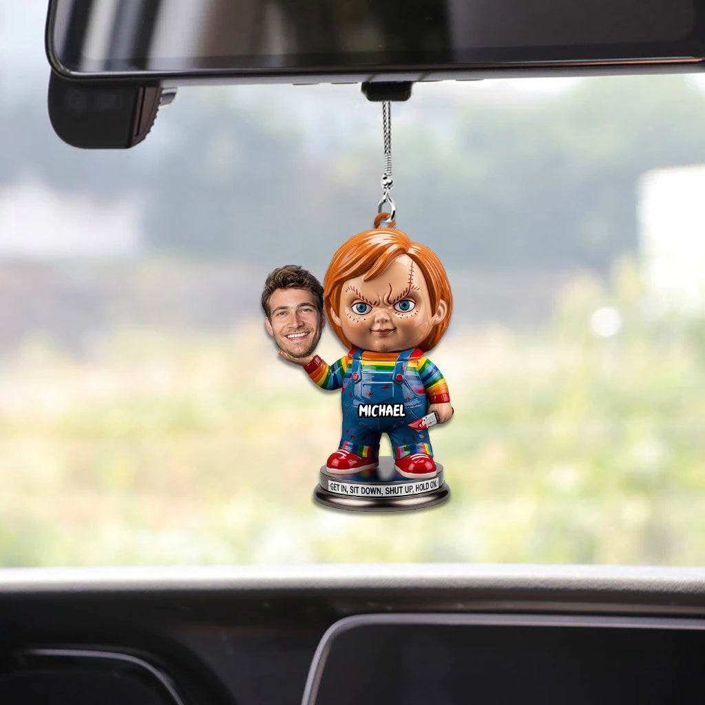 Sit Down Hold On - Personalized Horror Character Car Ornament