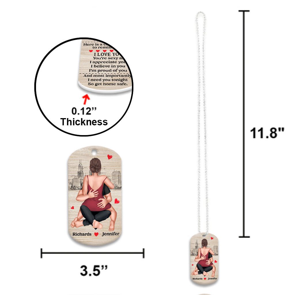 I Need You Tonight So Get Home Safe - Personalized Couple Car Ornament