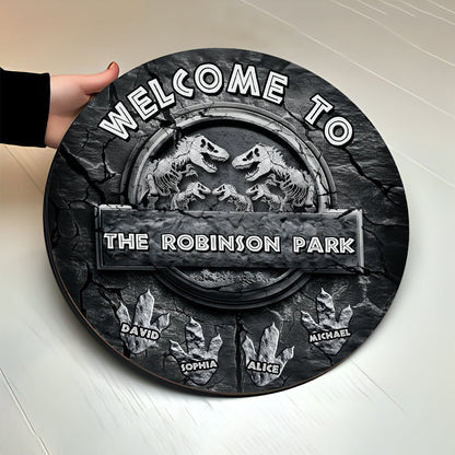 Welcome To Our Dinosaur Park - Personalized Dinosaur Round Wood Sign
