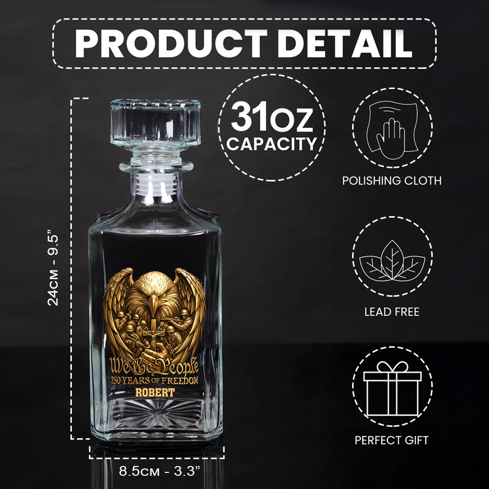 250 Years of Freedom We The People - Personalized Veteran Whiskey Decanter Set