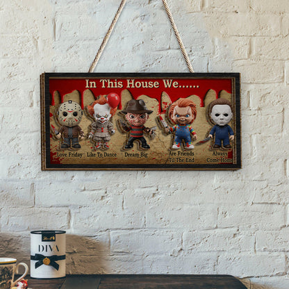 In This House - Personalized Horror Character 2 Layered Wood Sign / Wood Plaque