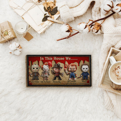 In This House - Personalized Horror Character 2 Layered Wood Sign / Wood Plaque