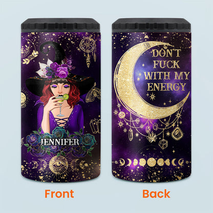 Don't F With My Energy - Personalized Witch Can Cooler