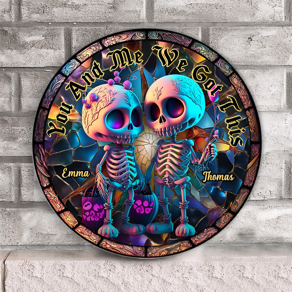 You And Me We Got This - Personalized Skull Round Wood Sign