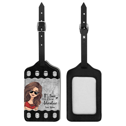 It's Time For New Adventure - Travelling gift for mom, daughter, granddaughter, wife, girlfriend, friend - Personalized Leather Luggage Tag