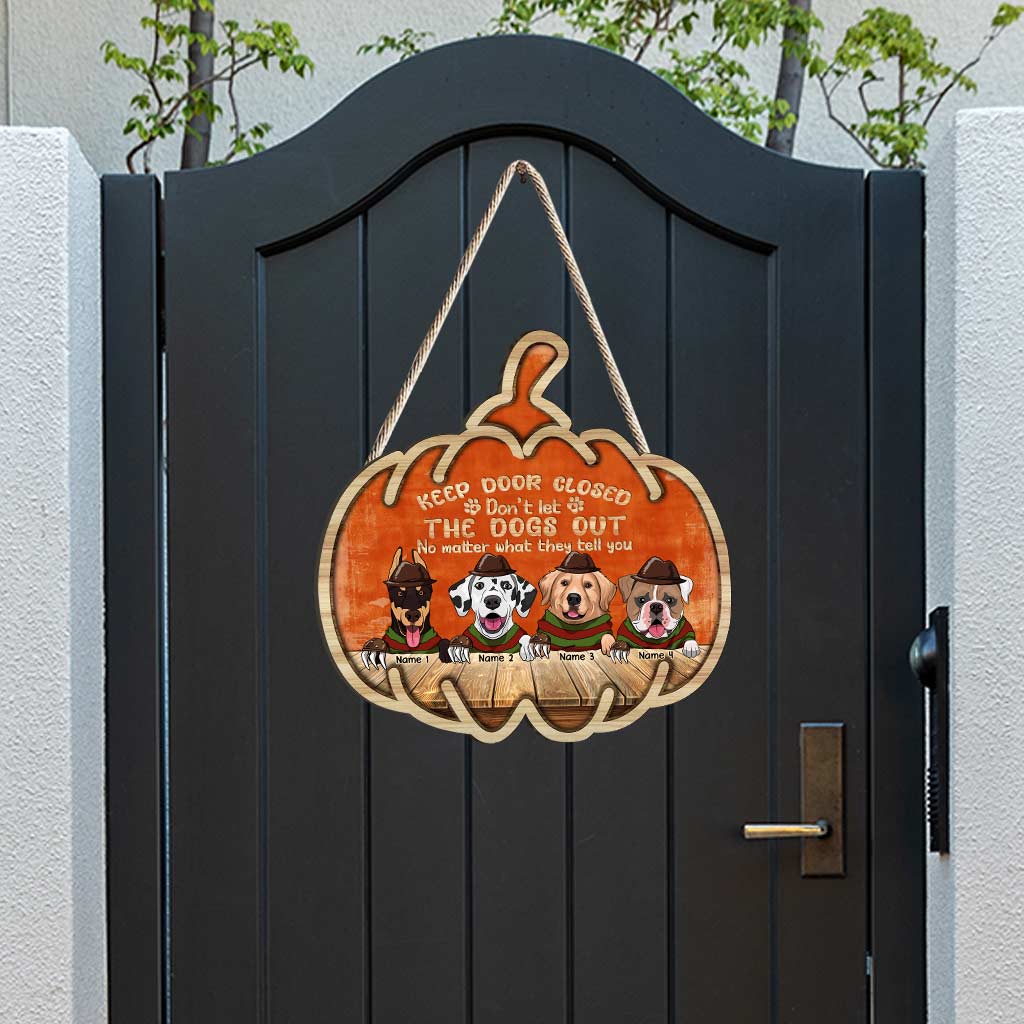 Keep Door Closed - Personalized Halloween Dog Wood Sign