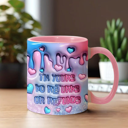 I'm Yours No Returns Or Refunds - Personalized Ohana Accent Mug
