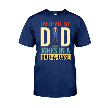 I Keep All My Dad Jokes - Personalized Father's Day T-shirt and Hoodie
