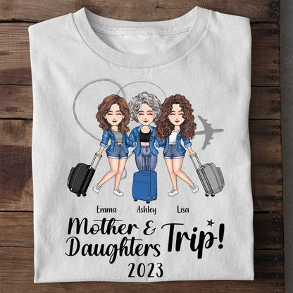 Mother Daughter Trip - Personalized Mother's Day Mother T-shirt And Hoodie