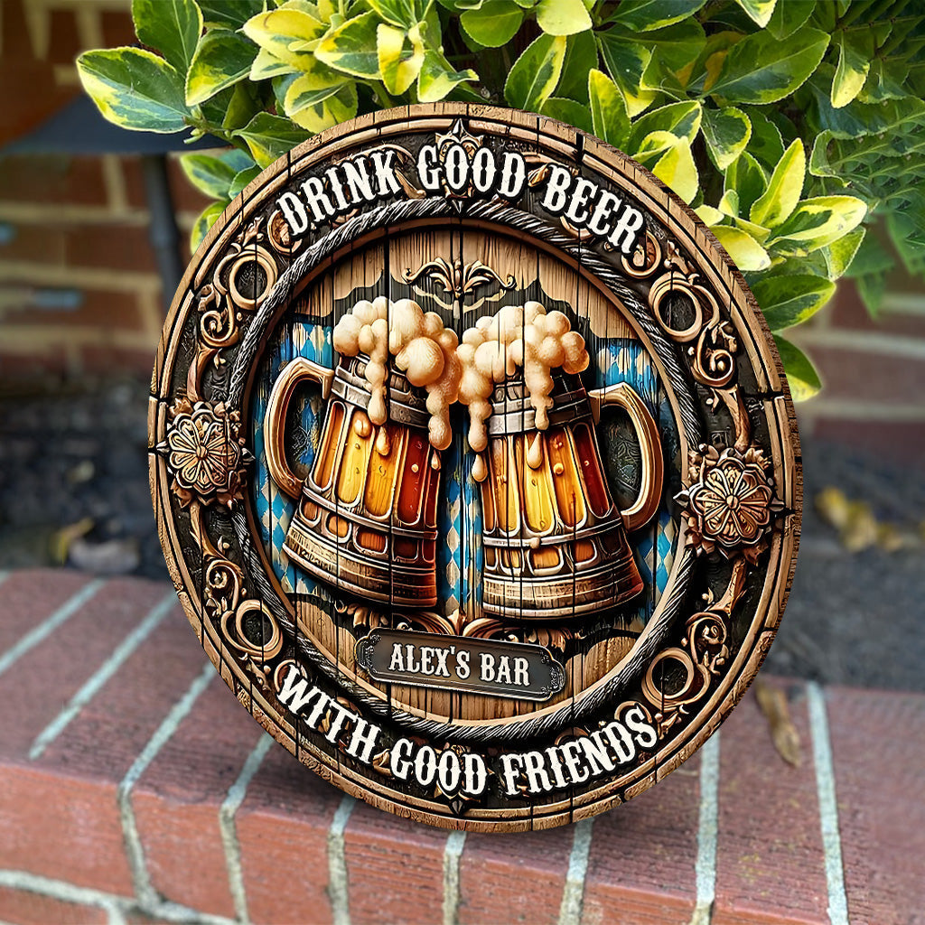 Good Friends Good Beer - Personalized Beer Round Wood Sign