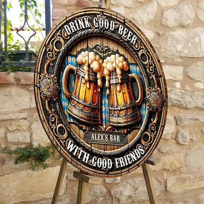 Good Friends Good Beer - Personalized Beer Round Wood Sign