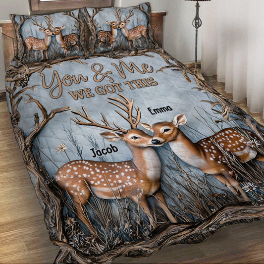You And Me We Got This Dear Couple - Personalized Hunting Quilt Set