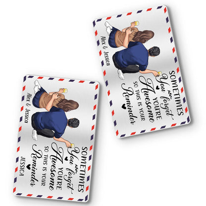 You're Awesome - Gift for dad, grandpa, uncle, brother, sister, husband, wife, boyfriend, girlfriend, friend - Personalized Wallet Insert Card