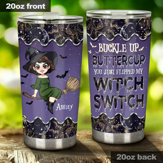 Buckle Up Buttercup - Personalized Witch Tumbler