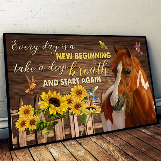 Very Day Is A New Beginning Horse Canvas and Poster 0523