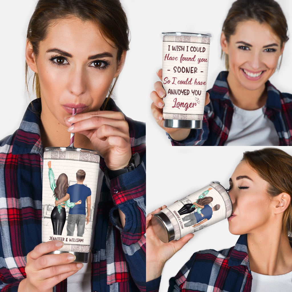 I Could Have Found You Sooner - Personalized Couple Tumbler