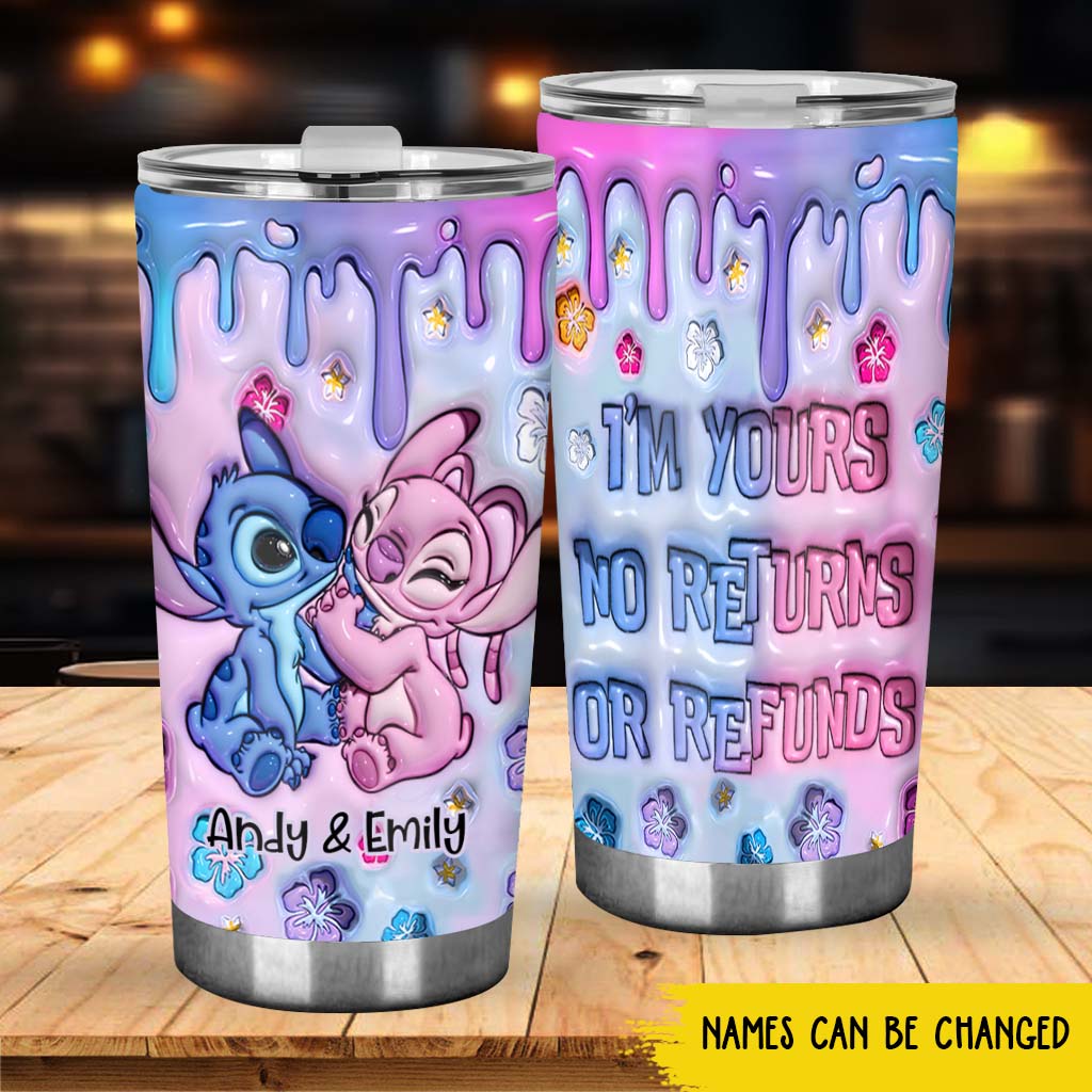 I'm Yours No Returns Or Refunds - Personalized Ohana Tumbler