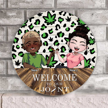 Welcome To Our Joint - Personalized Weed Round Wood Sign