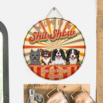 Welcome To The Show - Personalized Dog Round Wood Sign