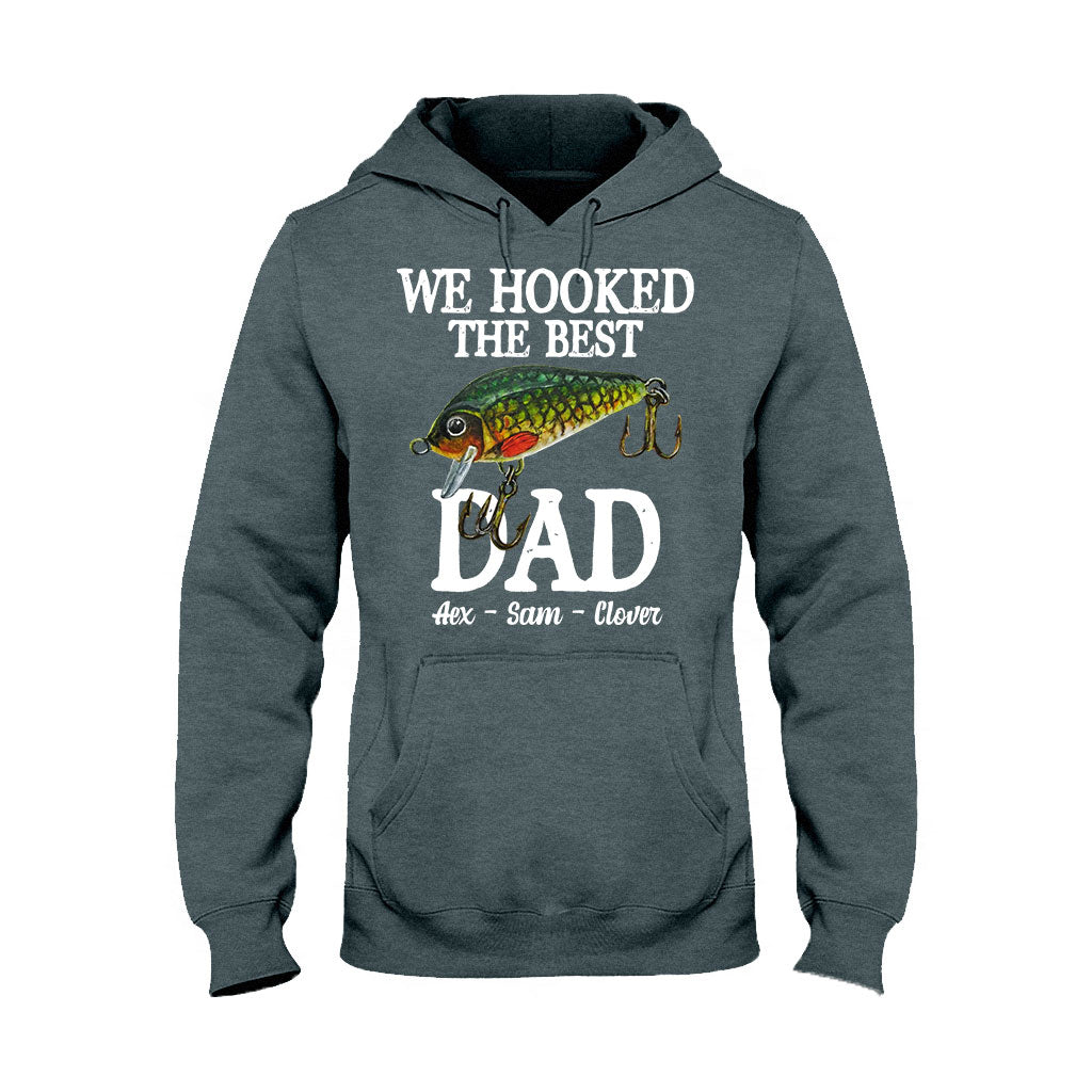 We Hooked The Best Dad - Personalized Fishing T-shirt & Hoodie