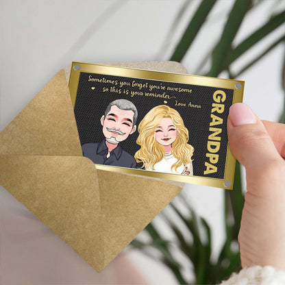 Sometimes You Forget You're Awesom - Gift for dad, grandpa, uncle - Personalized Wallet Insert Card