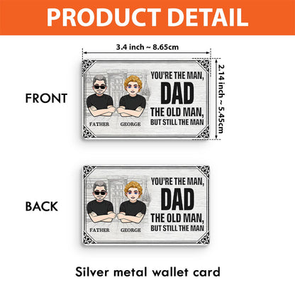 You're The Man - Gift for dad, grandpa, uncle, husband - Personalized Wallet Insert Card