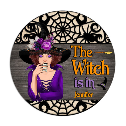 The Witch Is In - Personalized Witch Round Wood Sign