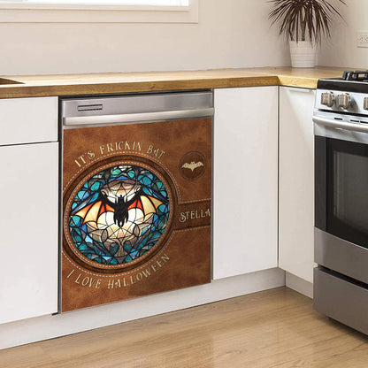 It's Frickin' Bat I Love Halloween - Personalized Witch Dishwasher Cover