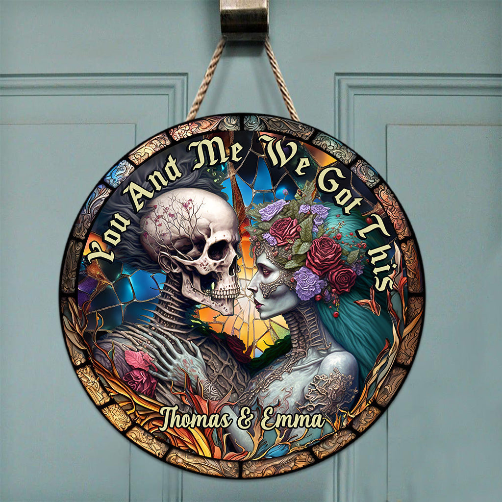 You And Me We Got This - Personalized Skull Round Wood Sign